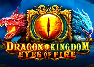 upz168 Dragon Kingdom Eyes of Fire ทดลองเล่นฟรี